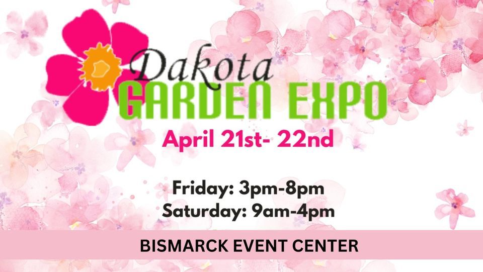 2023 Dakota Garden Expo The Bismarck Civic Center April 21 2023 2023-dakota-garden-expo-the-bismarck-civic-center-april-21-2023