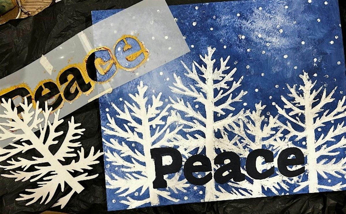 "Peace" Paint, Print and Stencil Night | Cheryl Bielli, instructor