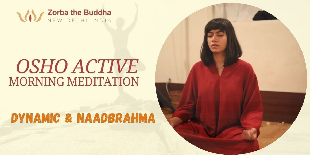 Osho Active Morning Meditation