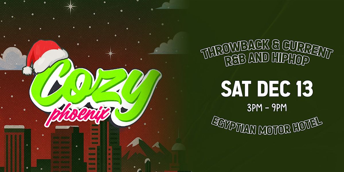 Cozy - Day Party - Phoenix - Egyptian Motor Hotel (21+)