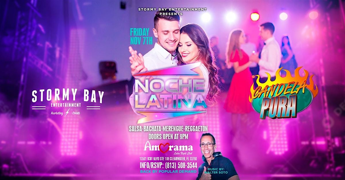Noche Latina en Amorama " One More Night"