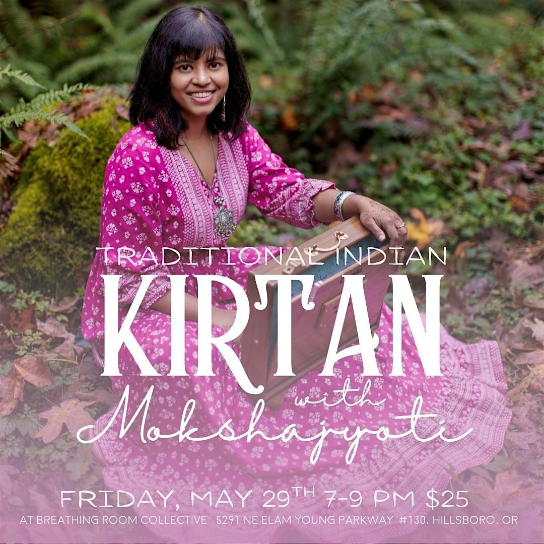 Dance, Sing, Chant in Community: Traditional Indian Kirtan with Mokshajyoti