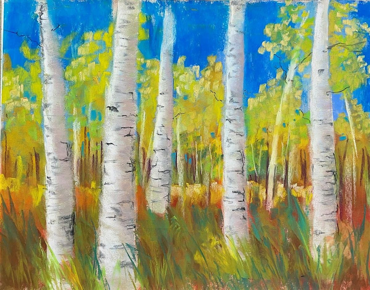 Pastel Painting for all, Painting Birch trees with Beth Goulet at Moonstone