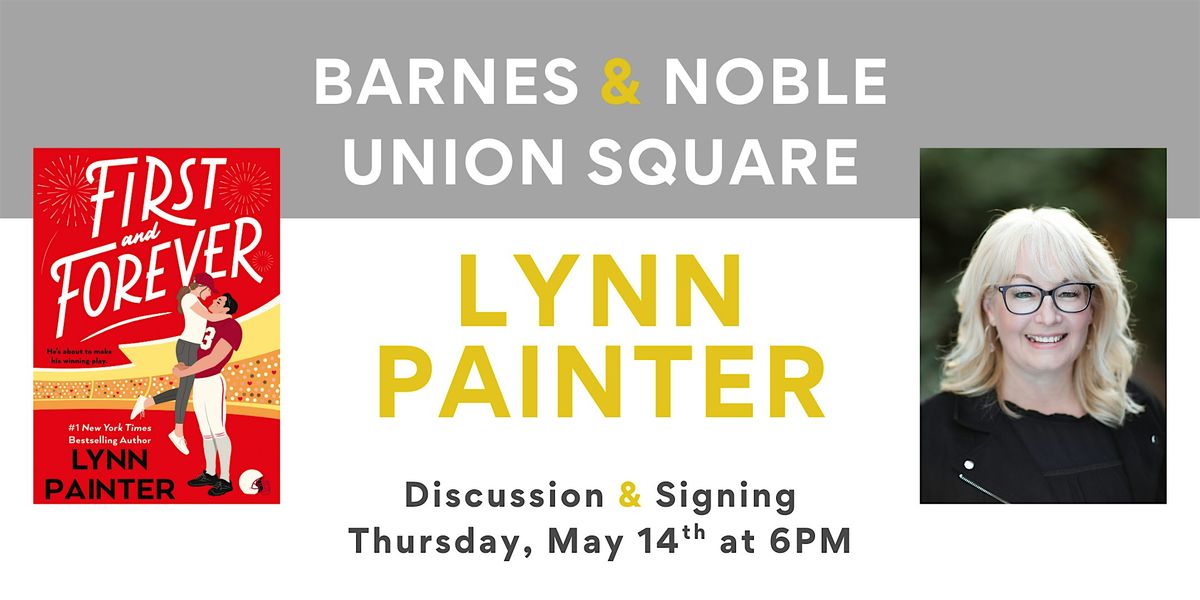 Lynn Painter discusses FIRST AND FOREVER at B&N Union Square