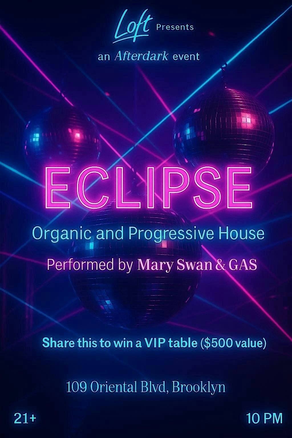 LOFT After Dark. Eclipse.