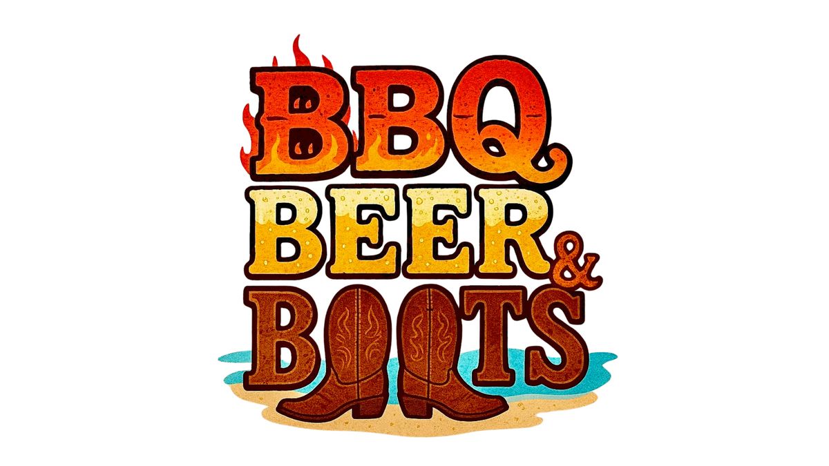 BBQ, Beer & Boots
