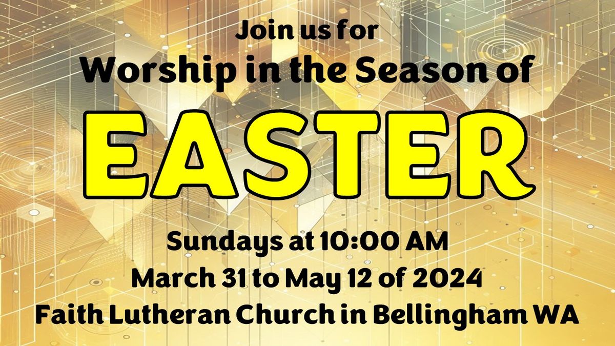 Sunday Worship in Easter Season | 2750 McLeod Rd, Bellingham, WA ...