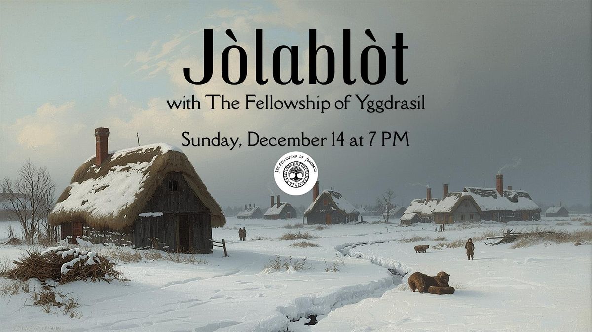 J\u00f2labl\u00f2t with The Fellowship of Yggdrasil