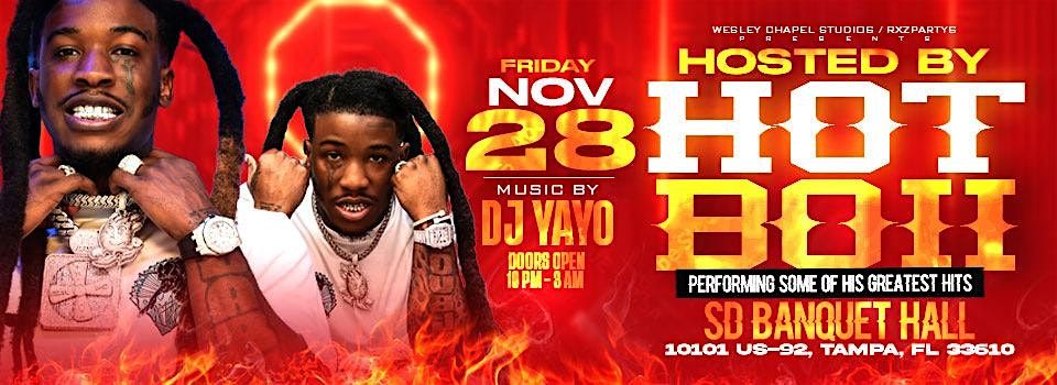 Hot Boii Hosted and Live In Concert