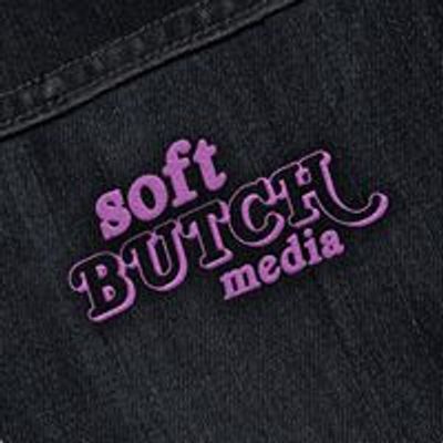 Soft Butch Media