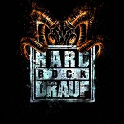 HARD BOCK DRAUF