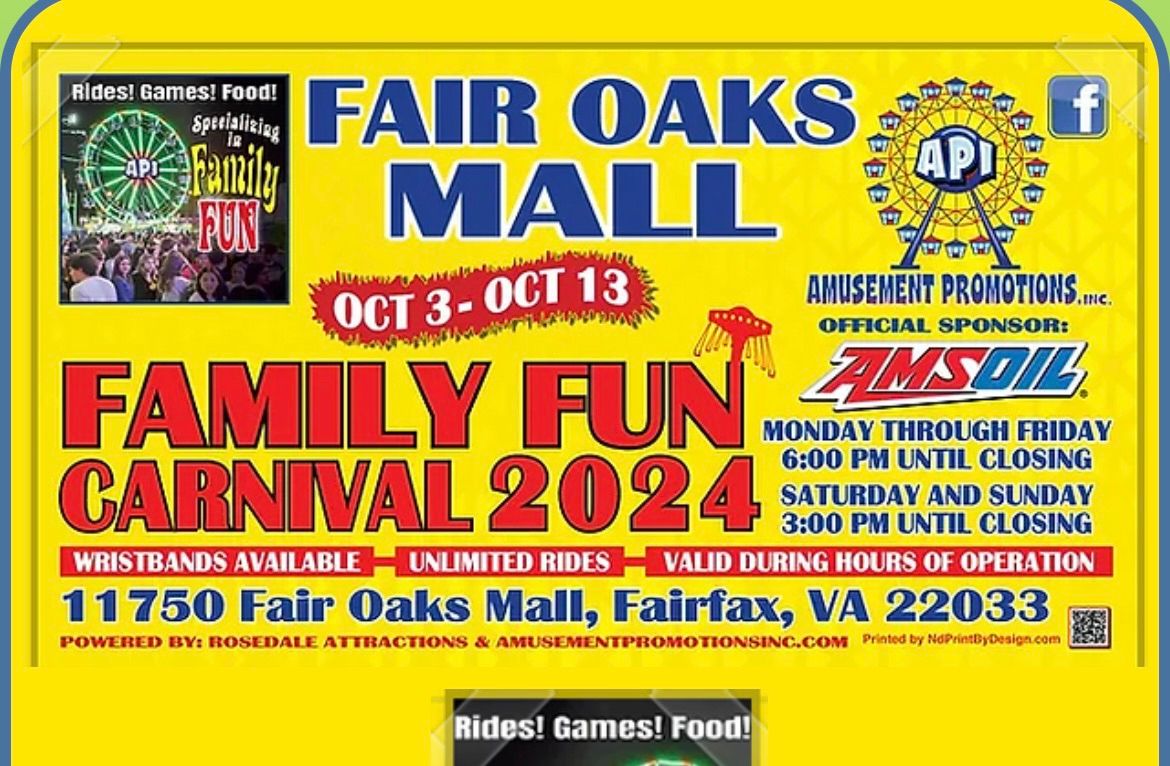 Family Fun CarnivalFair Oaks Mall Fair Oaks Mall, Fairfax, VA