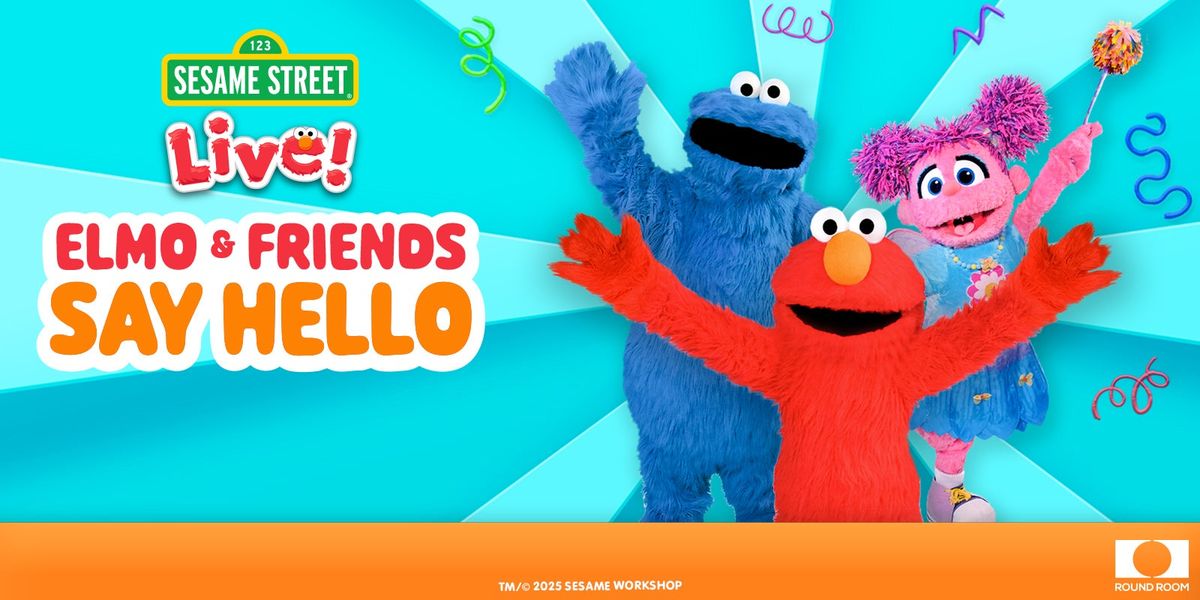 Sesame Street Live! - Elmo and Friends Say Hello at King Center for the Performing Arts