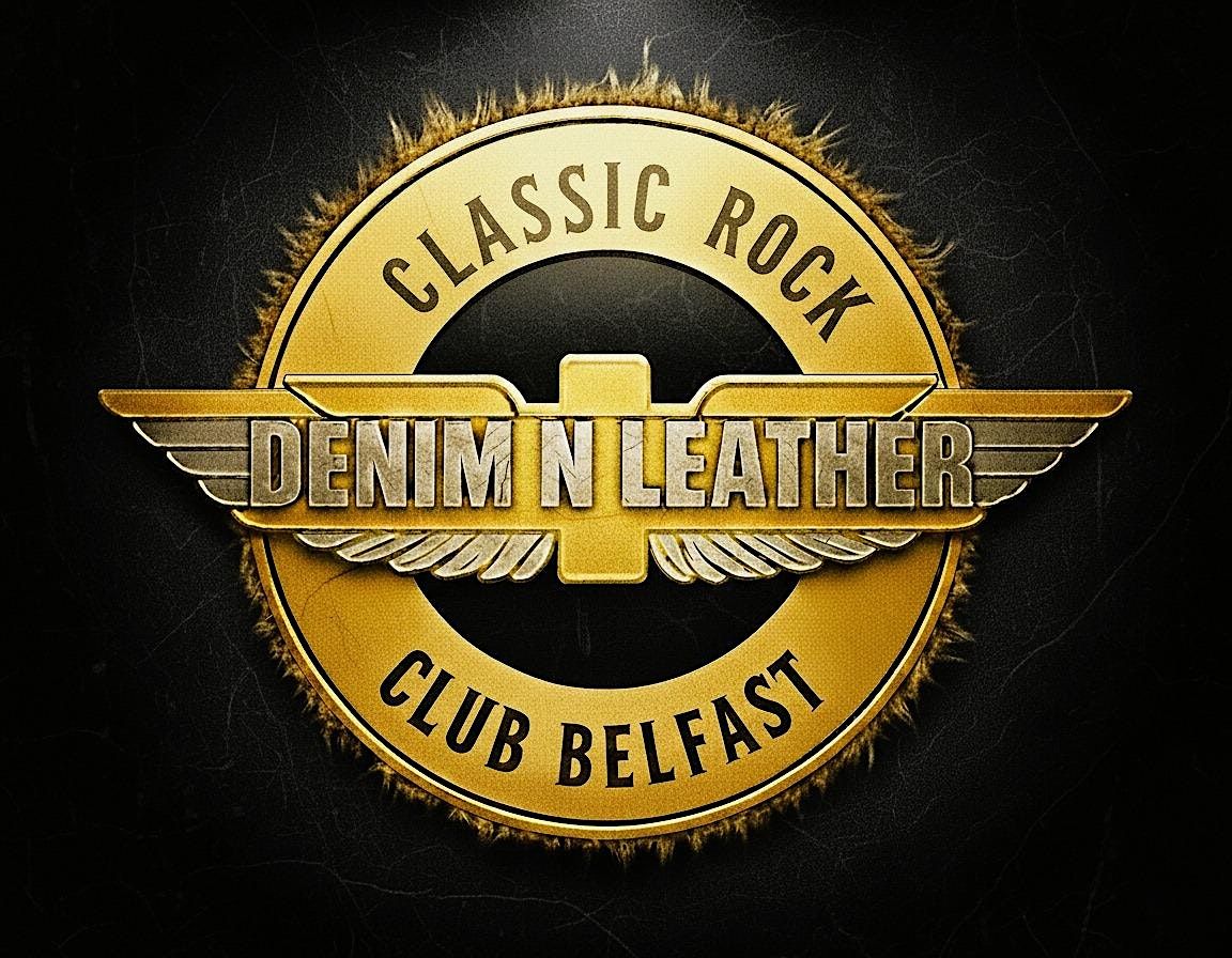 DENIM N LEATHER ROCK CLUB BELFAST