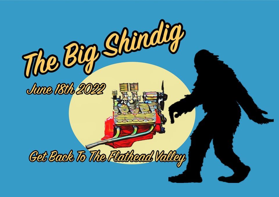 The Big Shindig The Desoto Grill, Kalispell, MT June 18, 2022