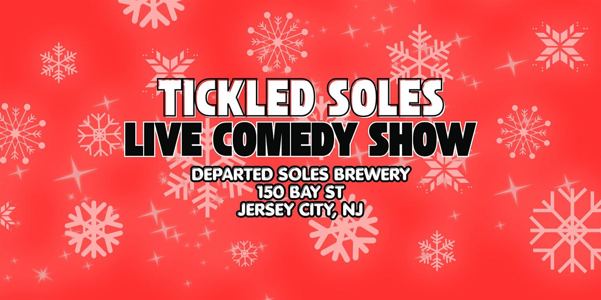 Tickled Soles Comedy Show