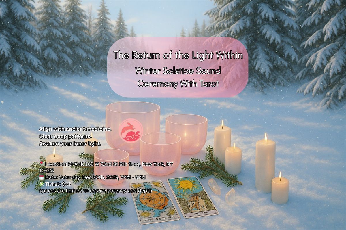 Return of Light Within Winter Solstice Sound Ceremony with Tarot