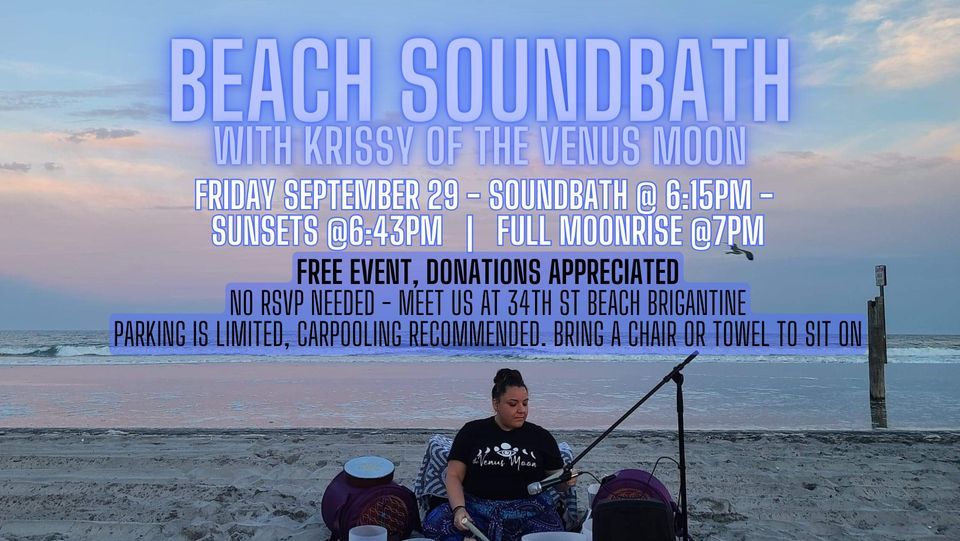 Brigantine Beach Full Moon Rise Sound Bath 34th Street beach