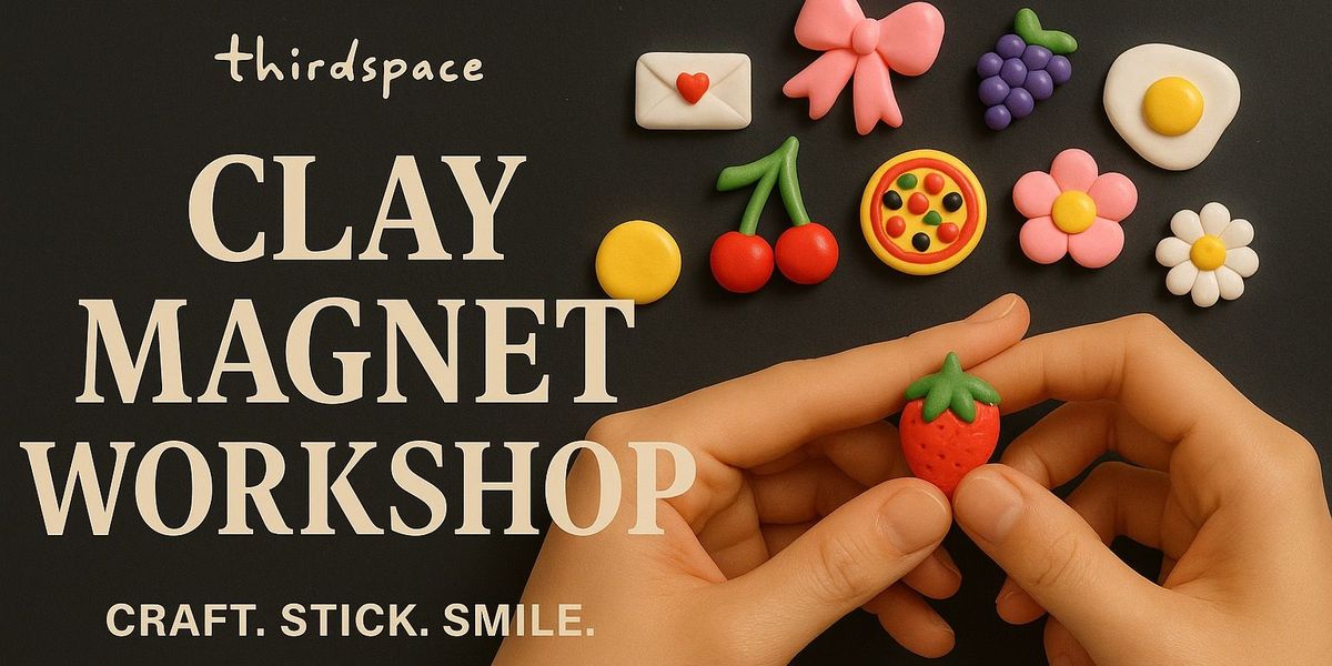 Clay Magnet Workshop