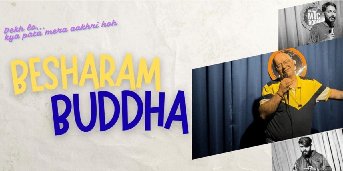 Besharam Buddha Stand Up comedy Show