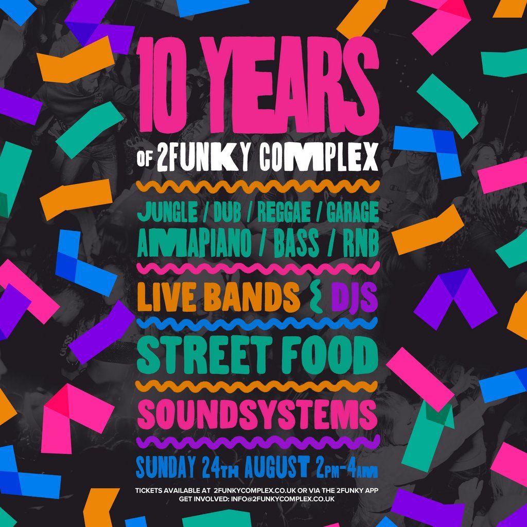10 Years of 2Funky Complex