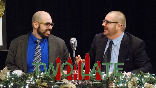 The Two Late with Rob & Joe Holiday Special