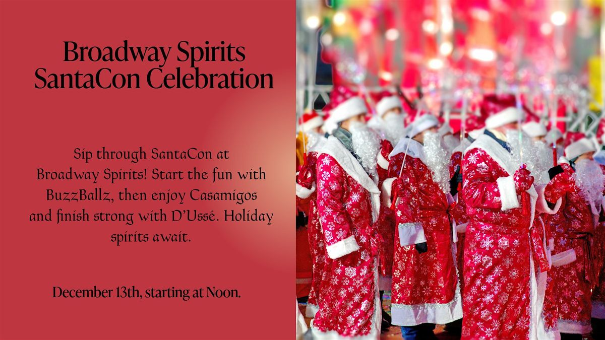 Broadway Spirits SantaCon Celebration!
