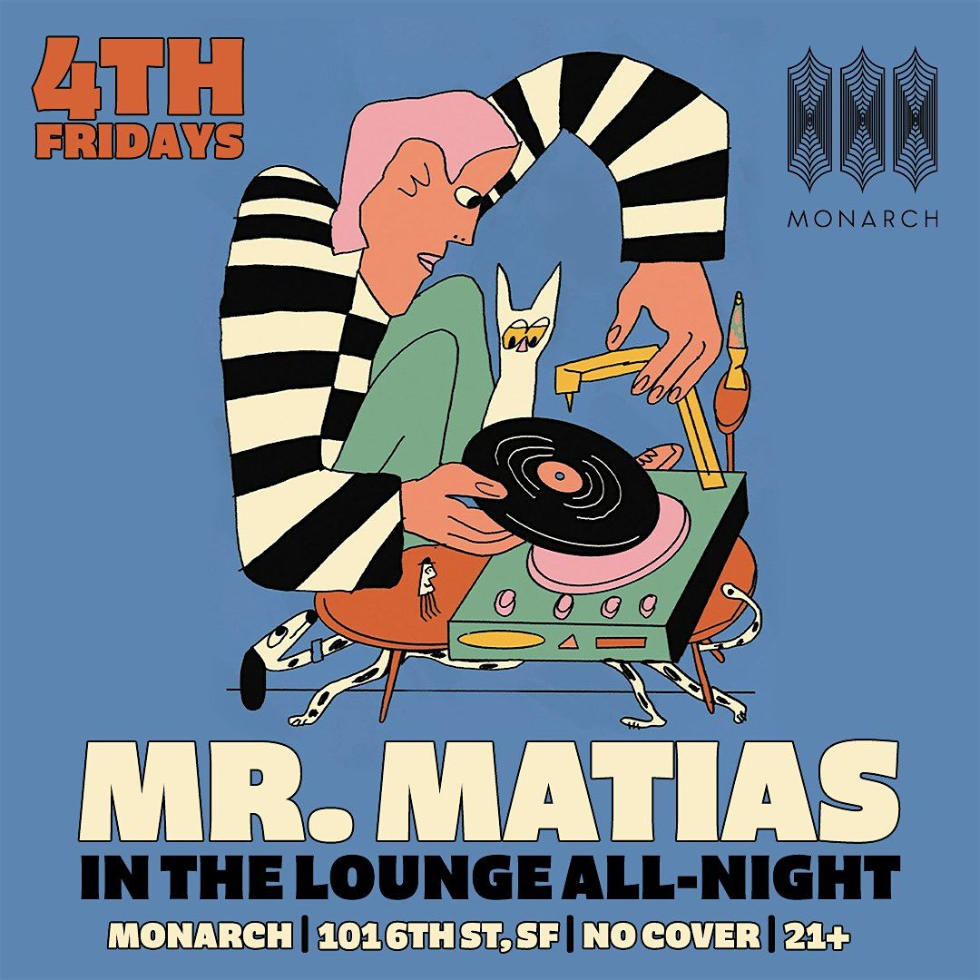 Mr. Matias, All-Night in The Lounge