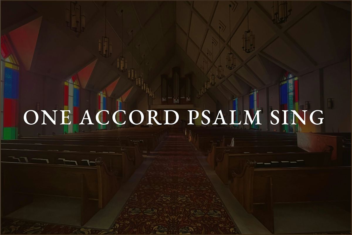 One Accord Psalm Sing
