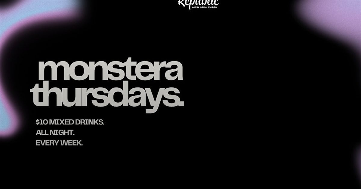 Monstera Thursdays | REGGAETON & OPEN FORMAT
