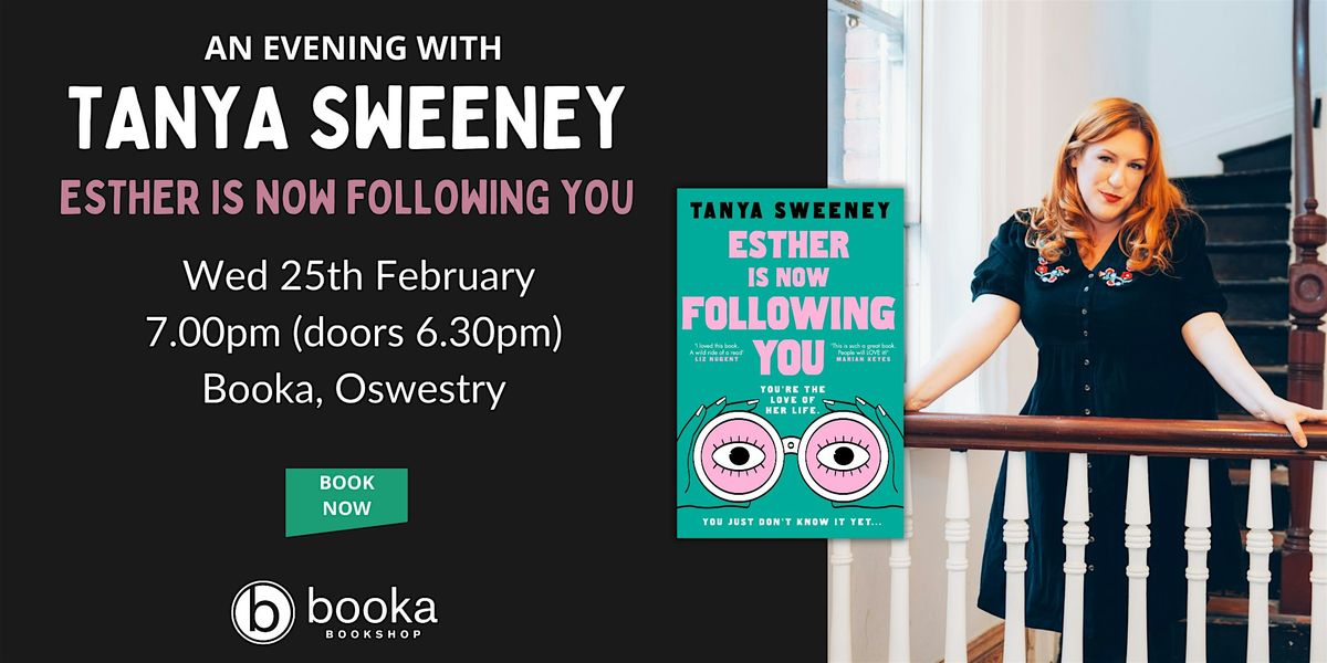 An Evening with Tanya Sweeney - Esther is Now Following You