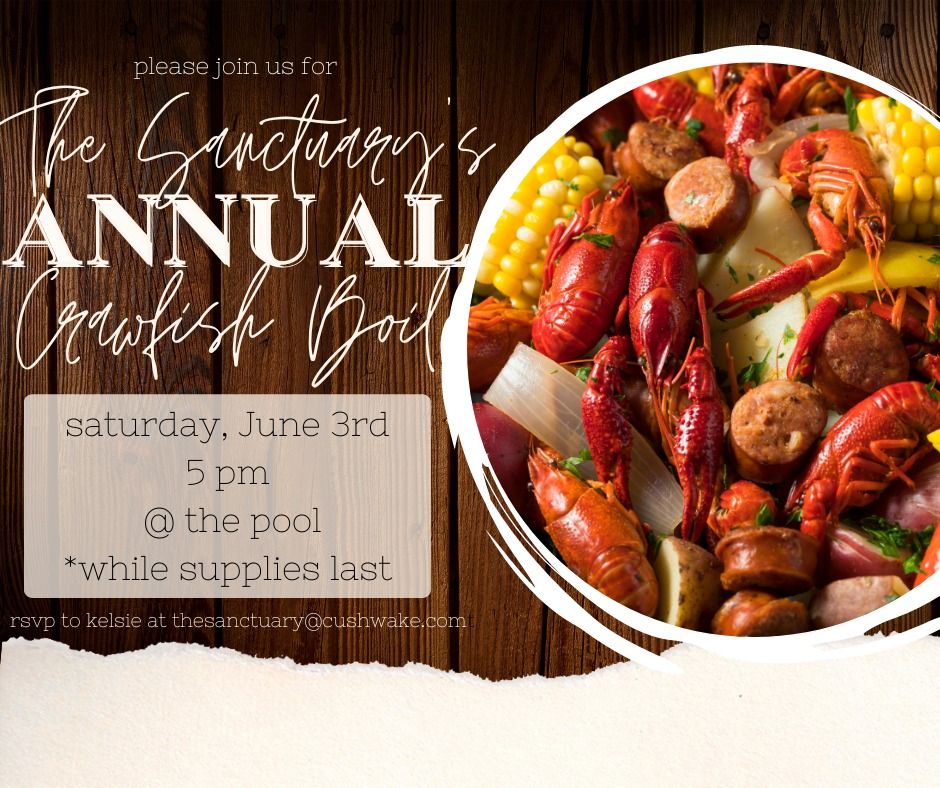 June Residents Event The Sanctuarys Annual Crawfish Boil The