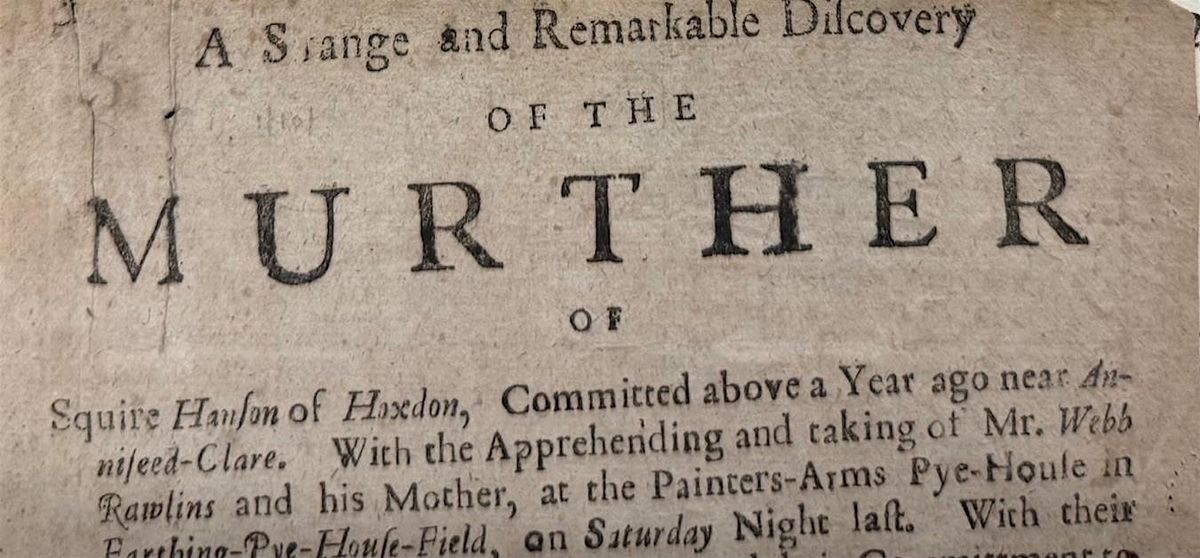 In-Person Only - Guildhall Library Collections Focus: Crime Broadsides