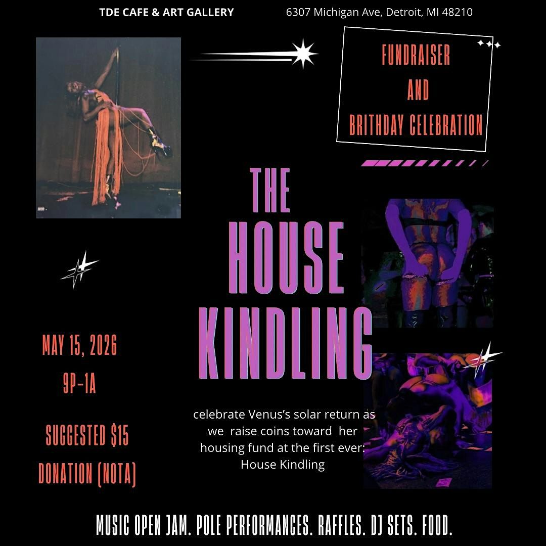 The House Kindling