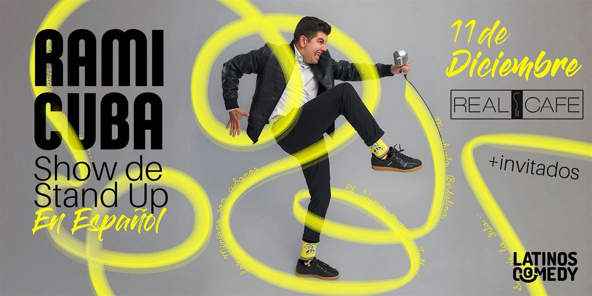 Rami Cuba - Show de Stand Up Comedy en Espa\u00f1ol