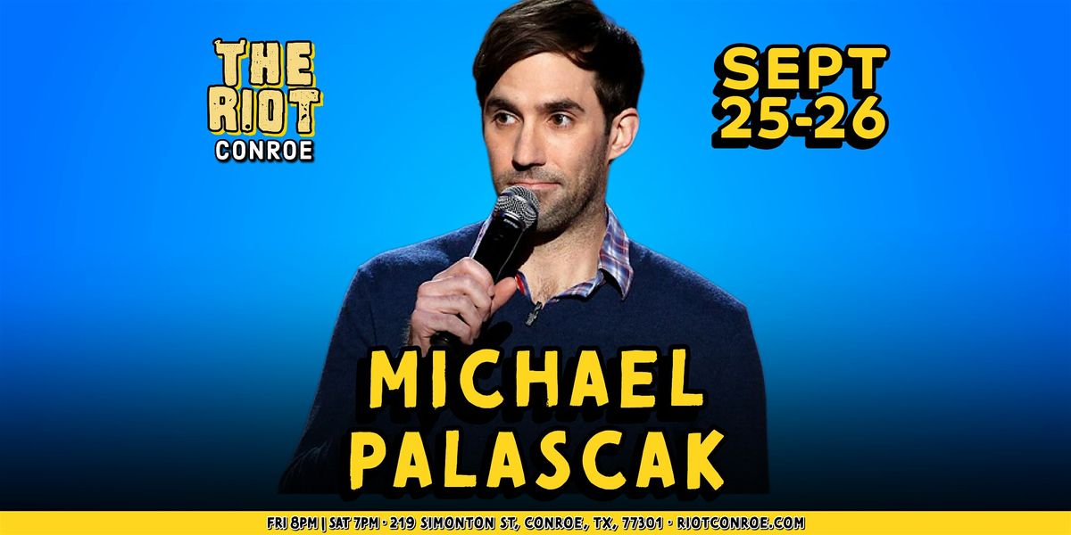 Comedian Michael Palascak (Tonight Show, Comedy Central) Live in Conroe