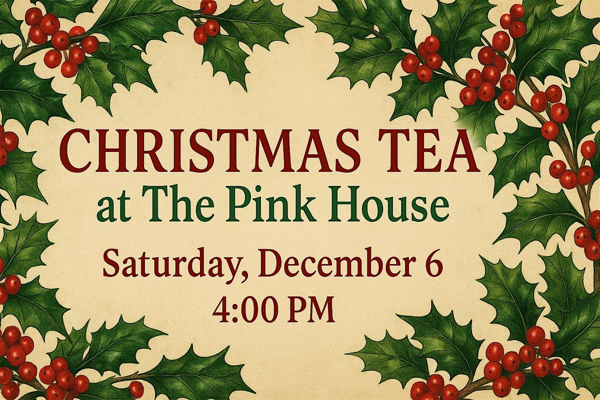 A Christmas Tea at the Pink House