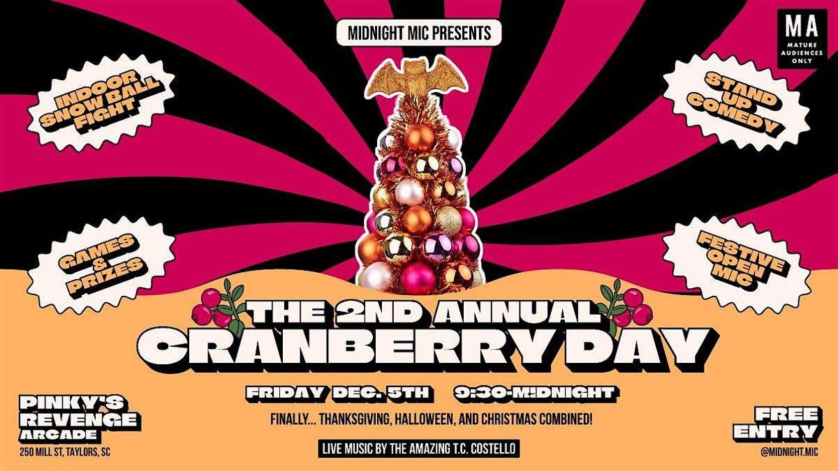 The 2nd Annual Cranberry Day: Comedy, Games & Prizes, Indoor Snowball Fight