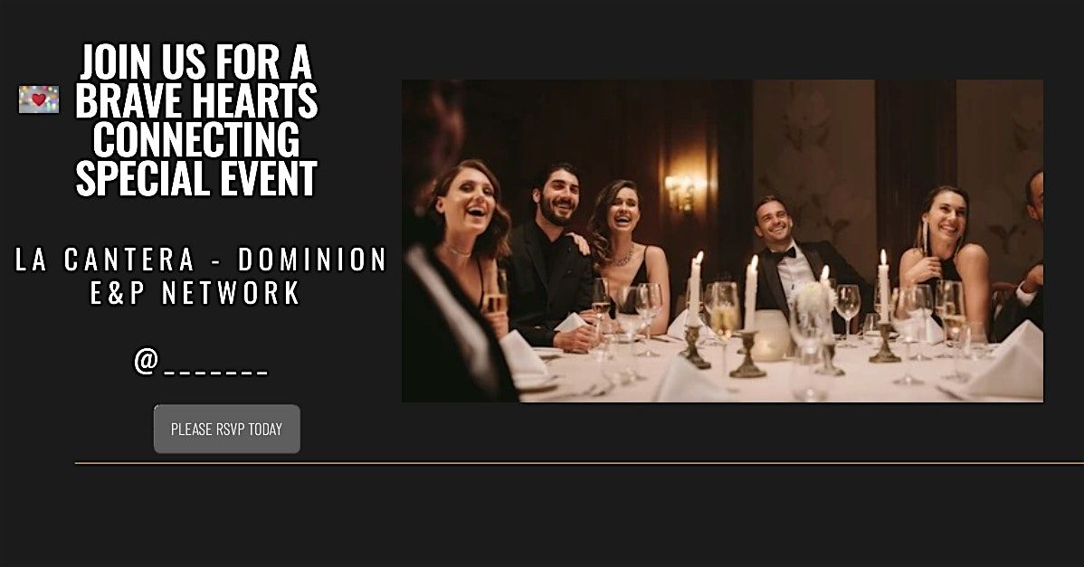 BRAVE Hearts Connecting Exclusive Event