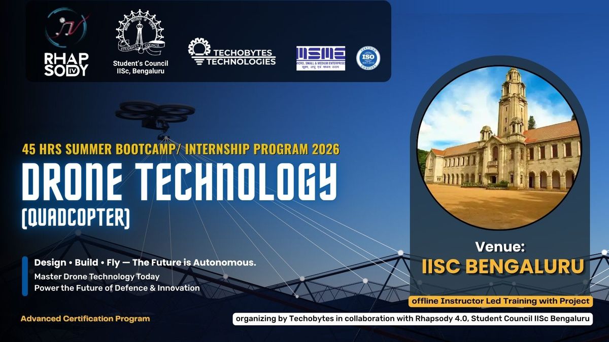 Drone Technology - 45 Hrs Summer Training Program'26 at IISc Bengaluru