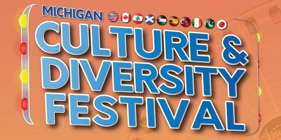 MICHIGAN CULTURE AND DIVERSITY FESTIVAL