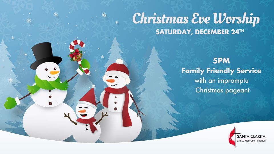 Christmas Eve Worship Family Friendly Service Santa Clarita United