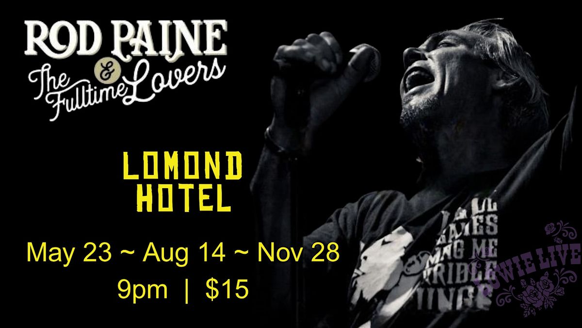 Rod Paine & The Fulltime Lovers at The Lomond Hotel.