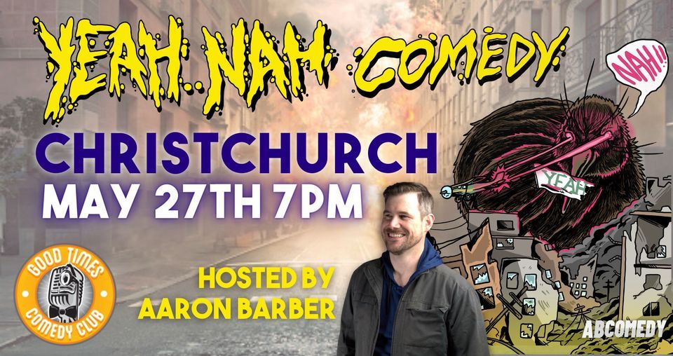 Yeah..Nah Comedy : CHRISTCHURCH