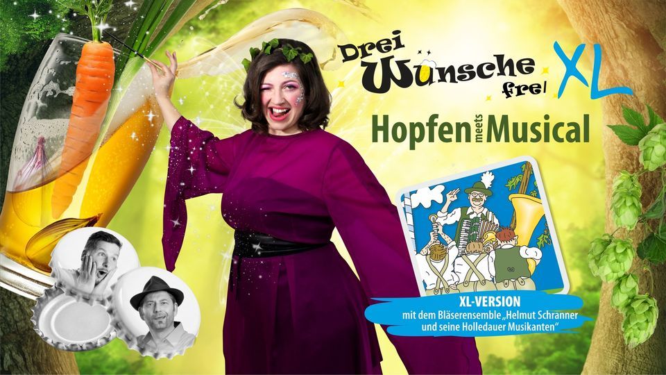 Tom Bauer - "3 W\u00fcnsche frei - XL" - Hopfen meets Musical