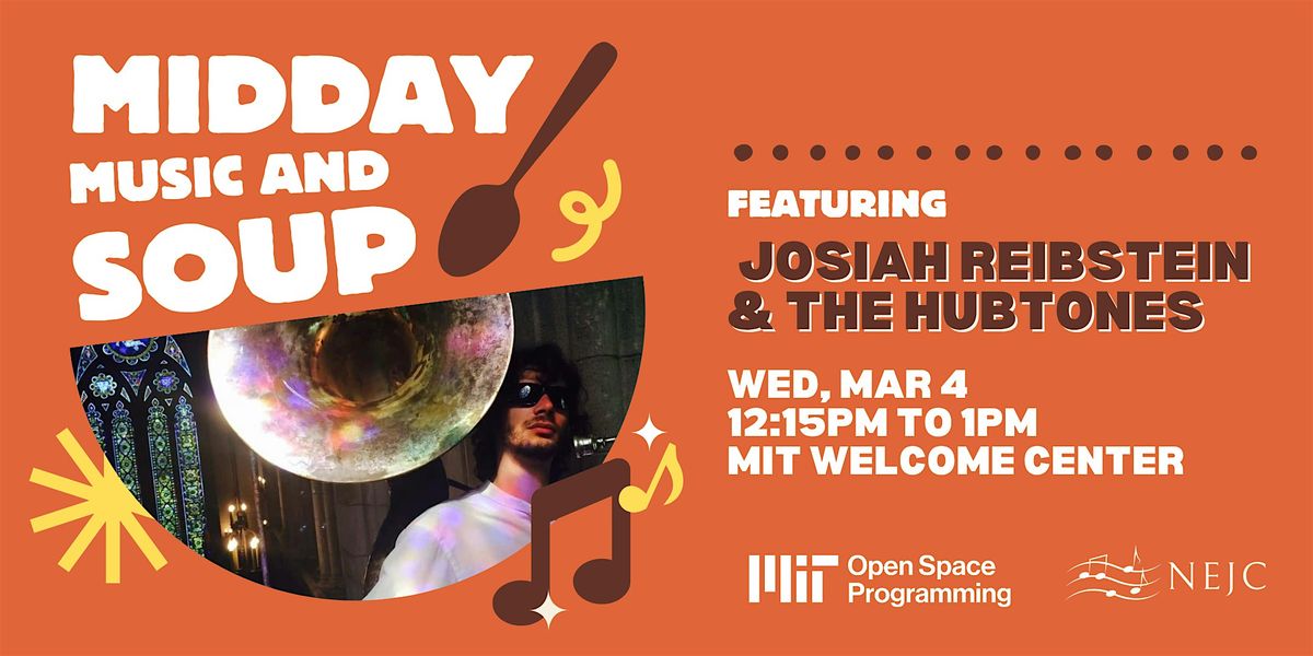 Midday Music & Soup: Josiah Reibstein & The Hubtones