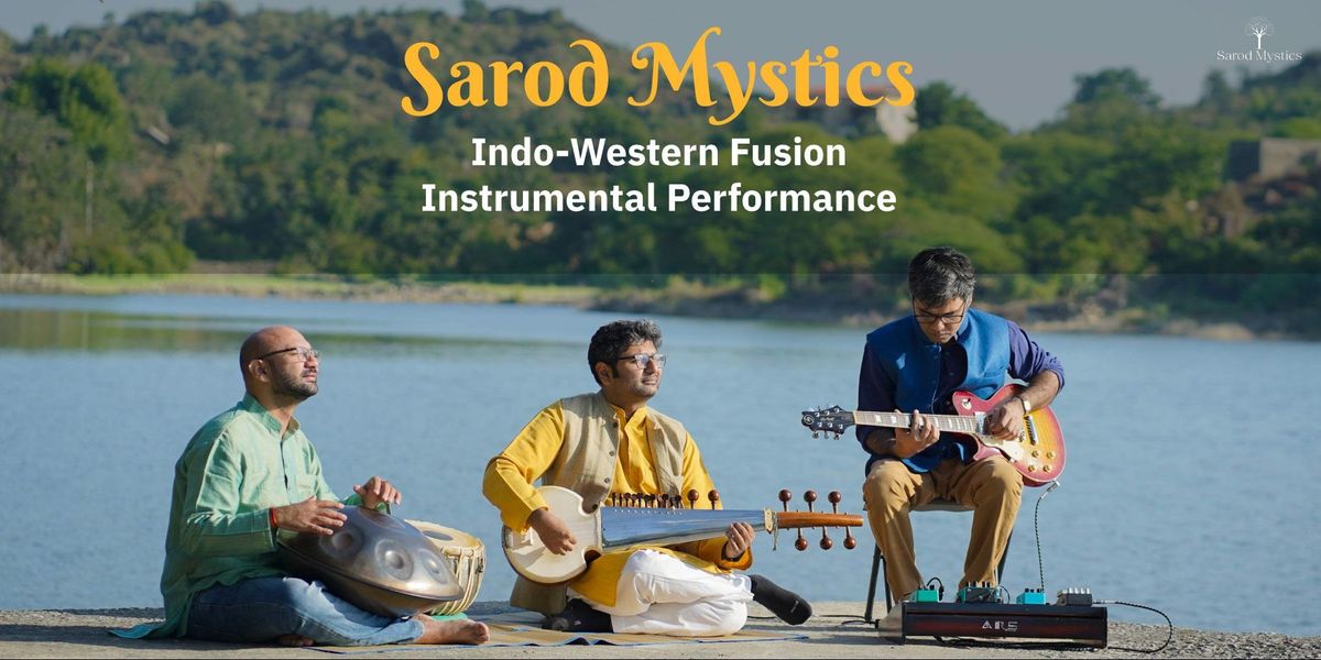 Sarod Mystics: Indo-Western Fusion Instrumental