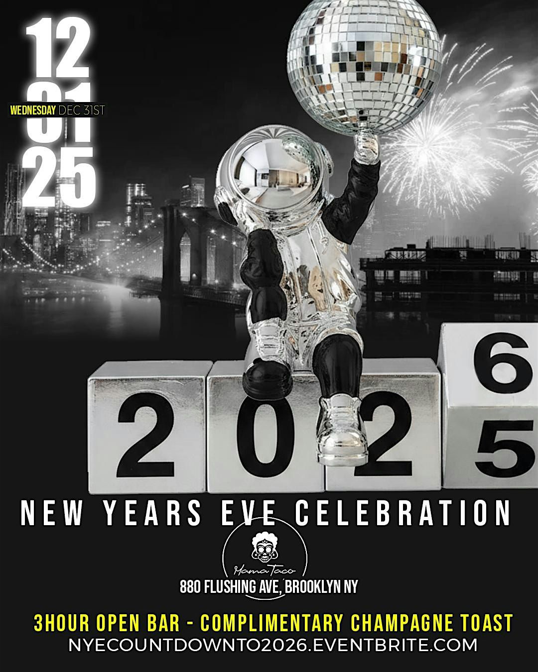 New Years Eve 3 Hour Open Bar Countdown to 2026  at MamaTaco