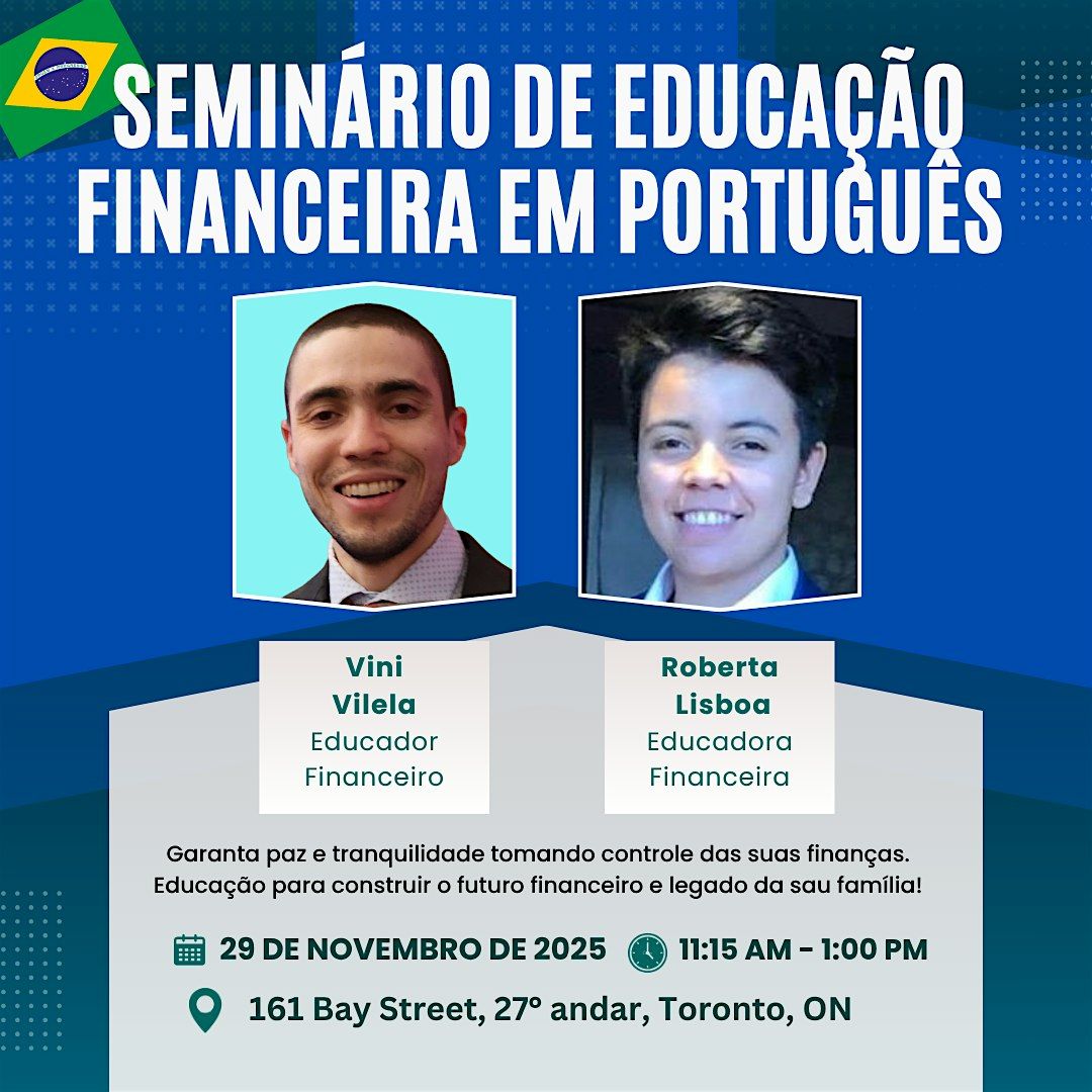 Semin\u00e1rio de Educa\u00e7\u00e3o Financeira em Toronto!