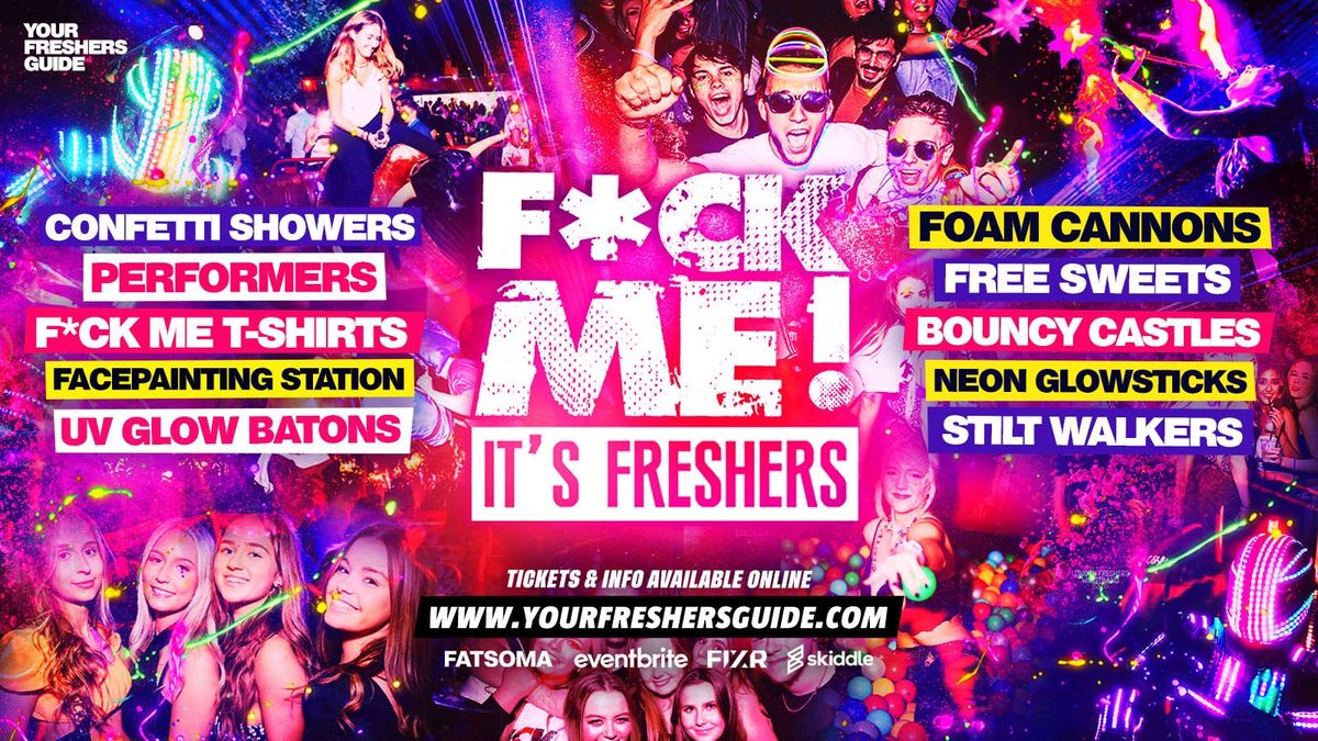 F*CK ME It's Freshers | Hanley Freshers 2025 - Keele & Staffordshire